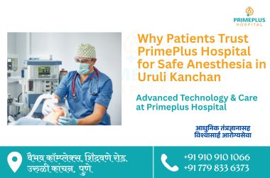 Accurate and Advanced Diagnostic Services at PrimePlus Hospital Uruli Kanchan